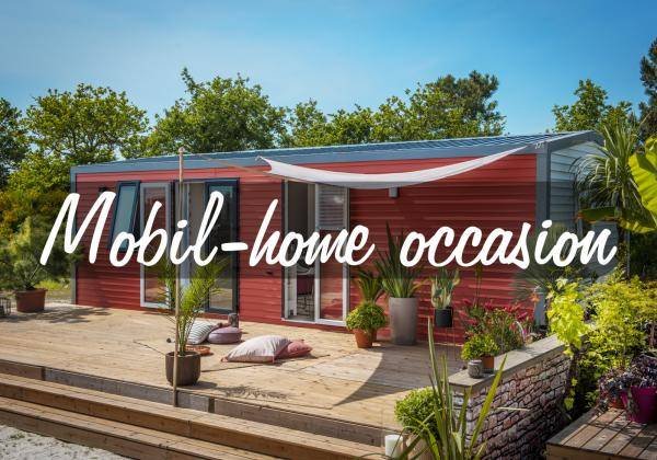 Les avantages de l'achat d'un mobil home d'occasion pour votre maison de vacances